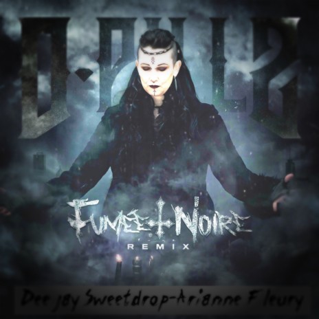 Fumée Noire (Remix) ft. Deejay Sweetdrop & Arianne Fleury | Boomplay Music