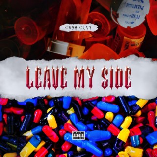 Leave My Side lyrics | Boomplay Music