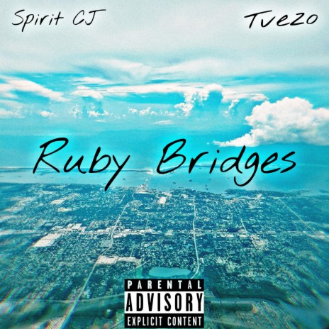 Ruby Bridges ft. Tvezo | Boomplay Music
