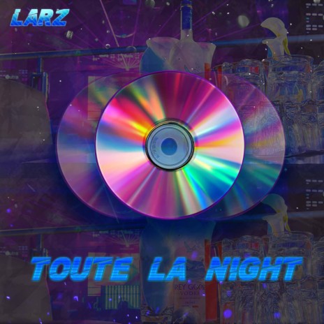 Toute la night | Boomplay Music