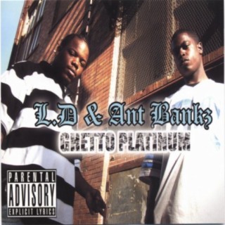 L.D. & ANT BANKZ