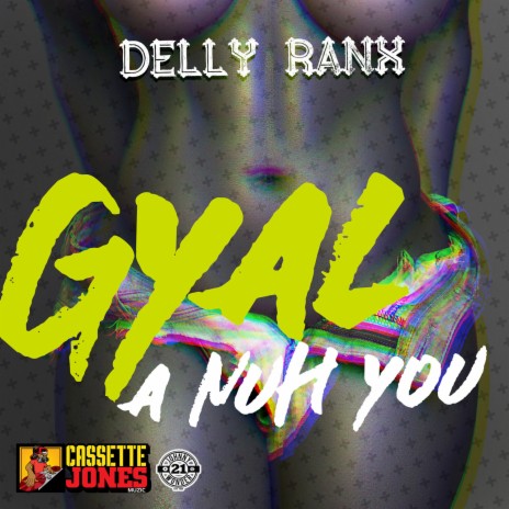 Gyal A Nuh You | Boomplay Music