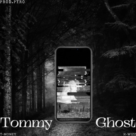 Tommy & Ghost ft. K-Wizz | Boomplay Music