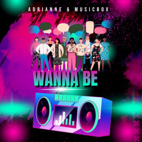 Wanna Be ft. MusicBox