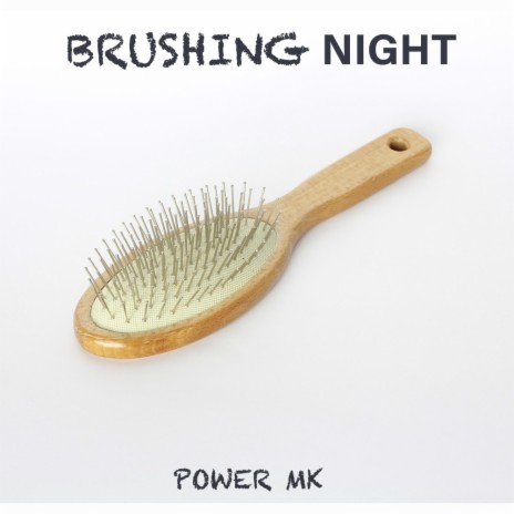 Brushing Night | Boomplay Music