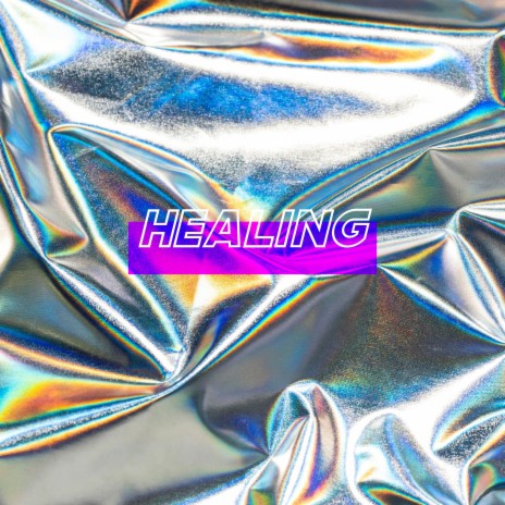 Healing | Boomplay Music