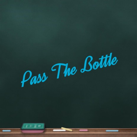 Pass the Bottle ft. Dj Fashion | Boomplay Music