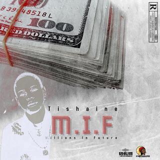 MIF (Millions In Future)