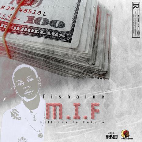 MIF (Millions In Future) ft. Xyhntax | Boomplay Music