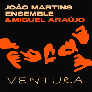 Ventura ft. João Martins lyrics | Boomplay Music