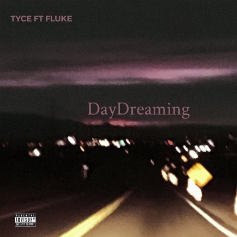 DayDreaming ft. FLUKE | Boomplay Music