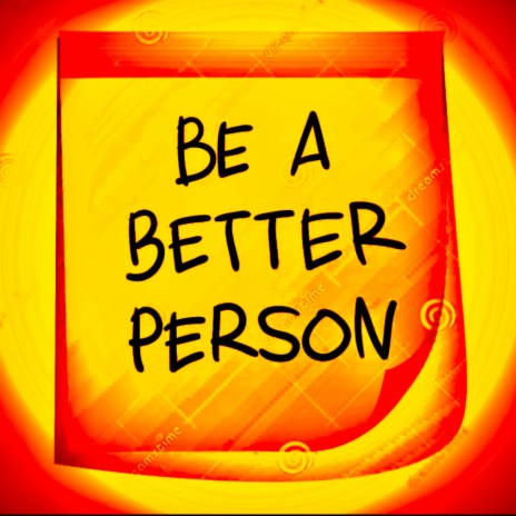 BETTER PERSON