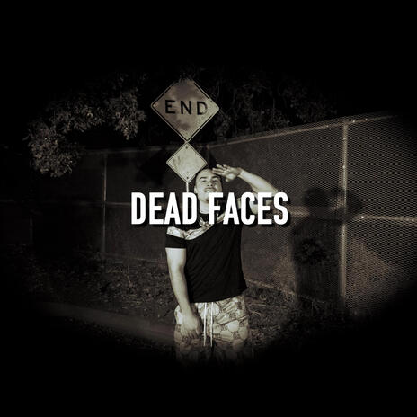 Dead Faces | Boomplay Music