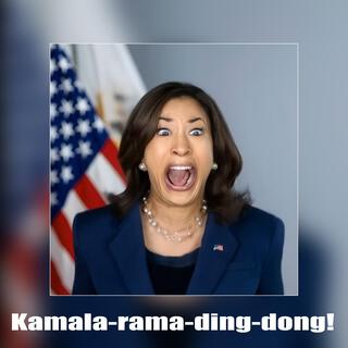 Kamala-rama-ding-dong!