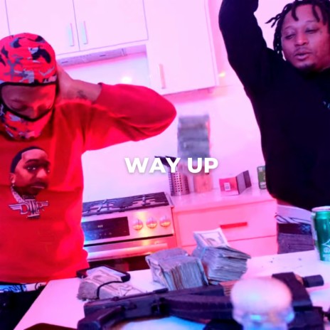 Way Up ft. LHF Lil Ke | Boomplay Music