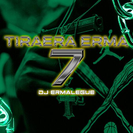 TIRAERA ERMA #7 | Boomplay Music