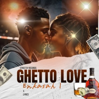 GHETTO LOVE