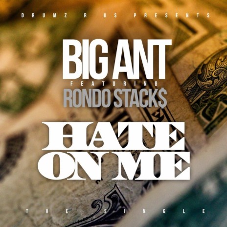 Hate On Me ft. Rondo Stacks