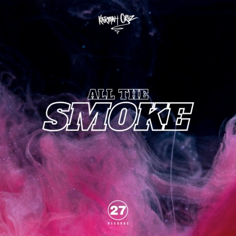 All the Smoke (Sped Up) | Boomplay Music
