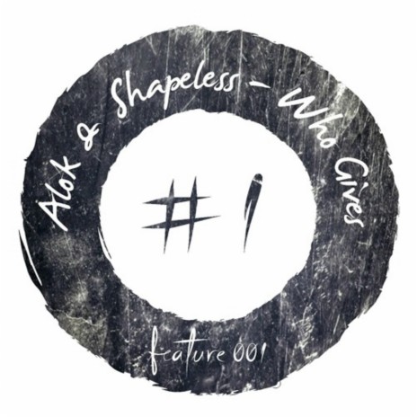 Who Gives ft. Shapeless | Boomplay Music