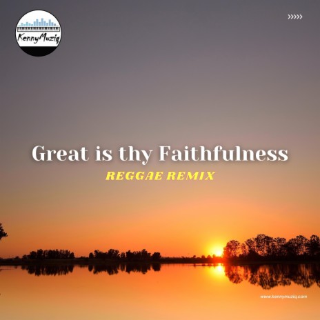 Great is thy faithfulness (Reggae Version)