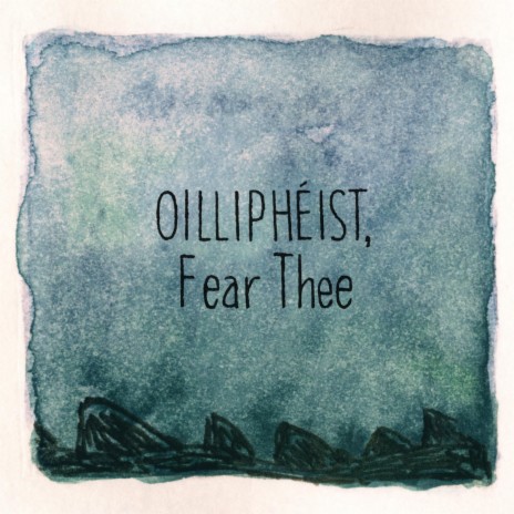 Oillipheist, Fear Thee | Boomplay Music