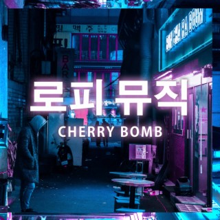 Cherry Bomb (lofi version)