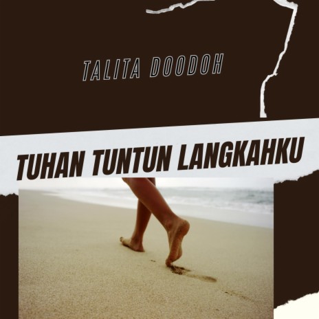 Tuhan Tuntun Langkahku | Boomplay Music