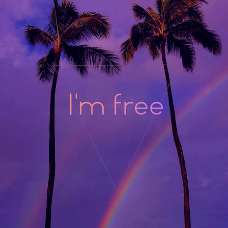 I'm free