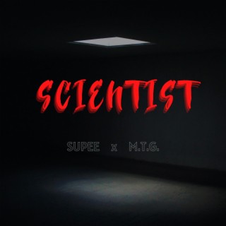 SCIENTIST ft. SUPEE lyrics | Boomplay Music