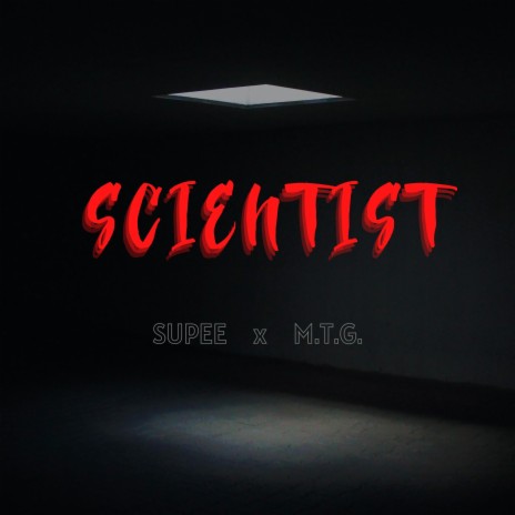 SCIENTIST ft. SUPEE | Boomplay Music
