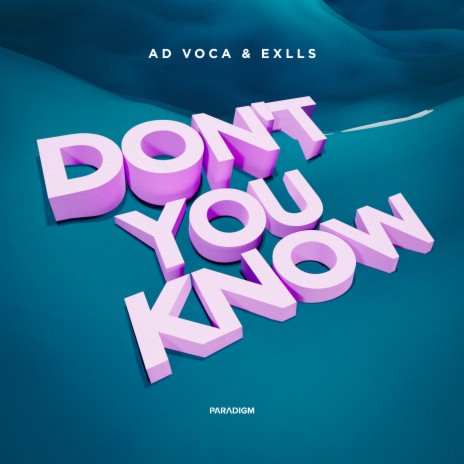 Don't You Know ft. Exlls