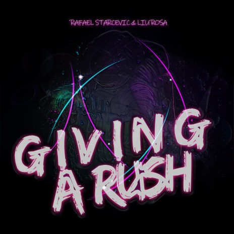 Giving a Rush (Radio Edit) ft. Liu Rosa