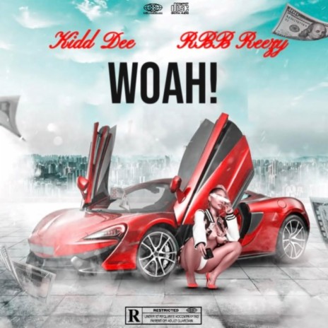 Woah! ft. RBB Reezy | Boomplay Music