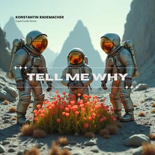 Tell Me Why (K. Rademacher Clubmix)