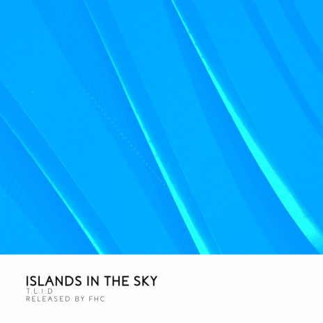 Islands in the Sky | Boomplay Music