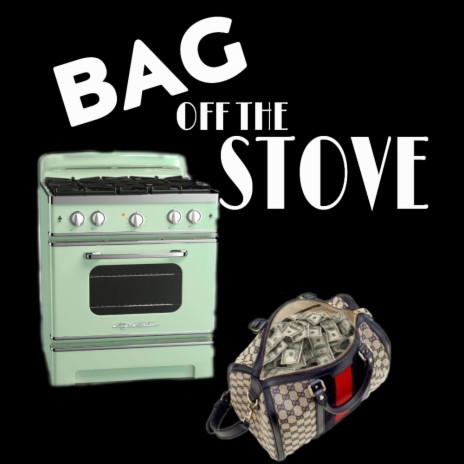 BAG OF THE STOVE | Boomplay Music