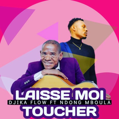Laisse Moi Toucher | Boomplay Music