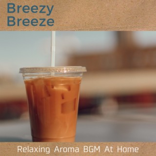 Relaxing Aroma Bgm at Home