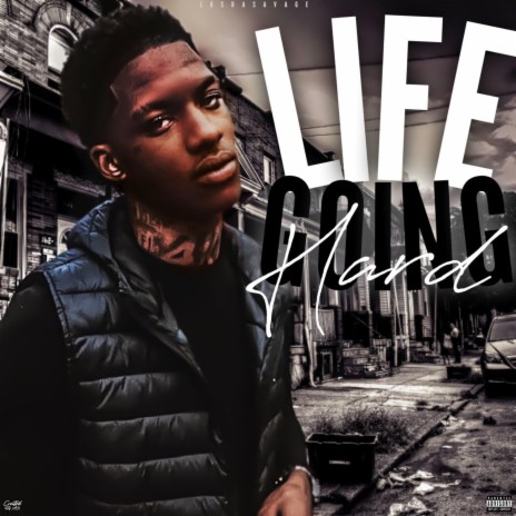 Life Going Hard | Boomplay Music