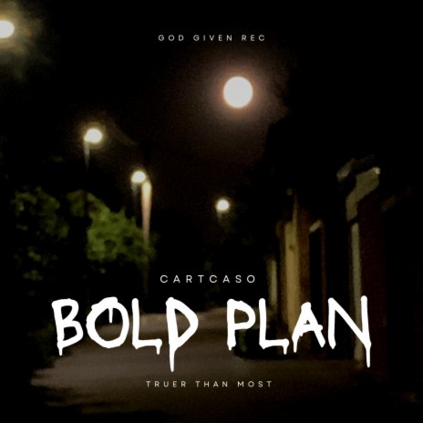 Bold Plan | Boomplay Music