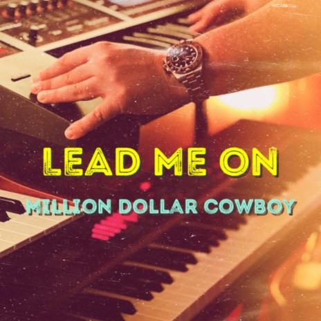 Lead Me On | Boomplay Music