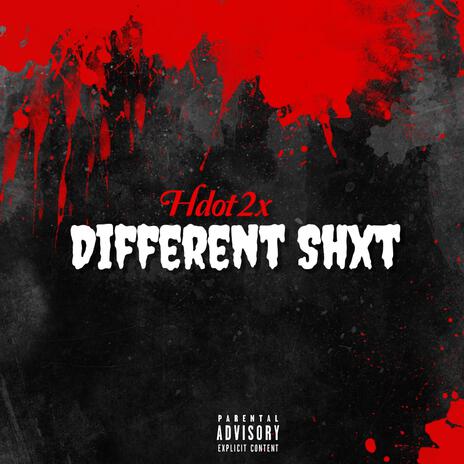 Different Shxt | Boomplay Music