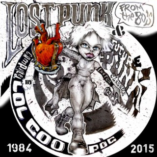 Lost Punk From The 80's & Future Punk Classic's