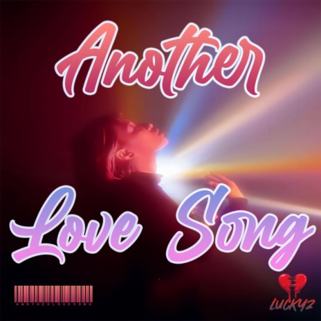 Another Love Song <3 | Boomplay Music