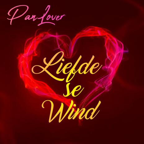 Liefde se Wind | Boomplay Music