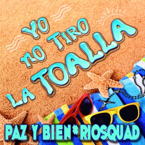 Yo No Tiro la Toalla ft. Riosquad | Boomplay Music
