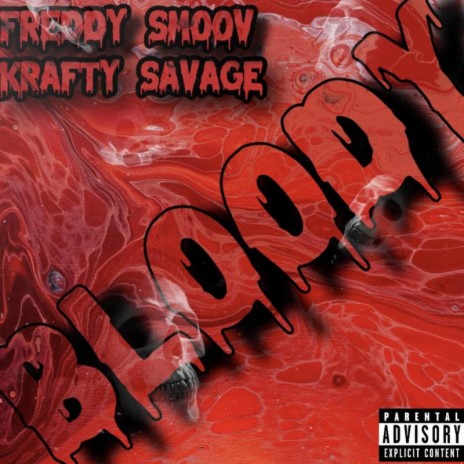 Bloody ft. Krafty Savage | Boomplay Music