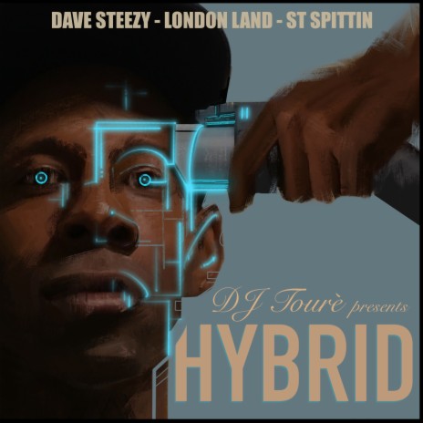 Hybrid ft. Dave Steezy, London Land & ST Spittin | Boomplay Music