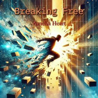 Breaking Free